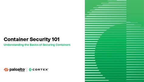Container Security 101 - Palo Alto Networks