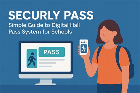 Securly Pass: Simple Guide to Digital Hall Pass System for Schools