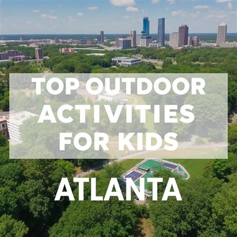 Top Outdoor Activities For Kids In Atlanta