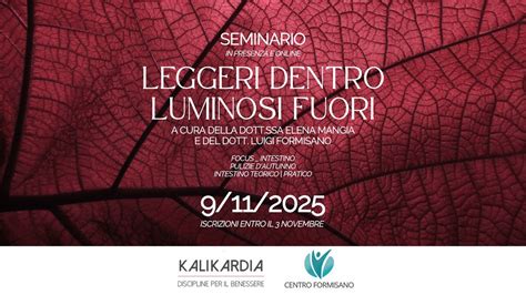 LEGGERI DENTRO LUMINOSI FUORI_FOCUS INTESTINO, Viale Italia 74 ...