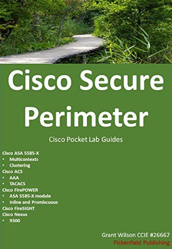 Cisco Secure Perimeter: ASA - ACS - Nexus - FireSIGHT - FirePOWER ...