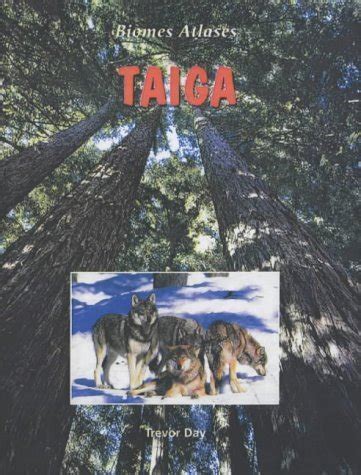 Biomes Atlases: Taiga : Day, Trevor: Amazon.in: Books