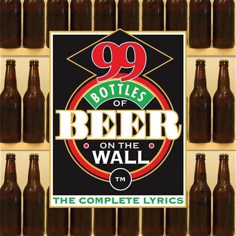 Buy 99 Bottles of Beer on the Wall: The Complete Lyrics Book Online at ...