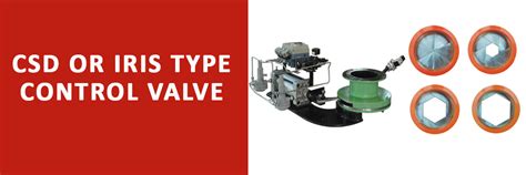 CSD OR IRIS Type Control Valve Specially Designed For Continous ...