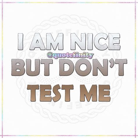 dont test me quotes