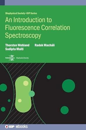 Buy An Introduction to Fluorescence Correlation Spectroscopy ...