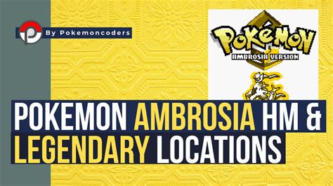 Pokemon Ambrosia Guide: All Legendaries And HM Locations | PokemonCoders