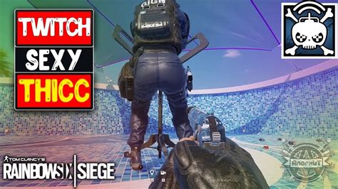 TWITCH (OLD) BIG THICC (rule 34) | R6: Rainbow Six Siege - YouTube