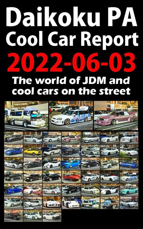 Daikoku PA cool car report 2022 06 03: Cool cutomized JDM cars picked ...