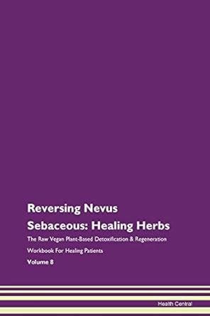 Reversing Nevus Sebaceous: Healing Herbs : Central, Health: Amazon.in ...