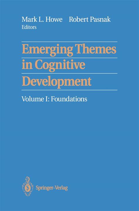 Buy Emerging Themes in Cognitive Development: Foundations: Volume I ...
