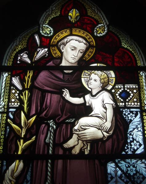 June 13th is the feast of Saint Anthony of Padua, “Hammer of Heretics ...