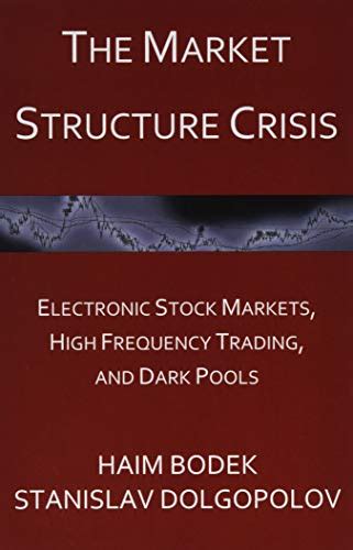 Buy The Market Structure Crisis: Electronic Stock Markets, High ...