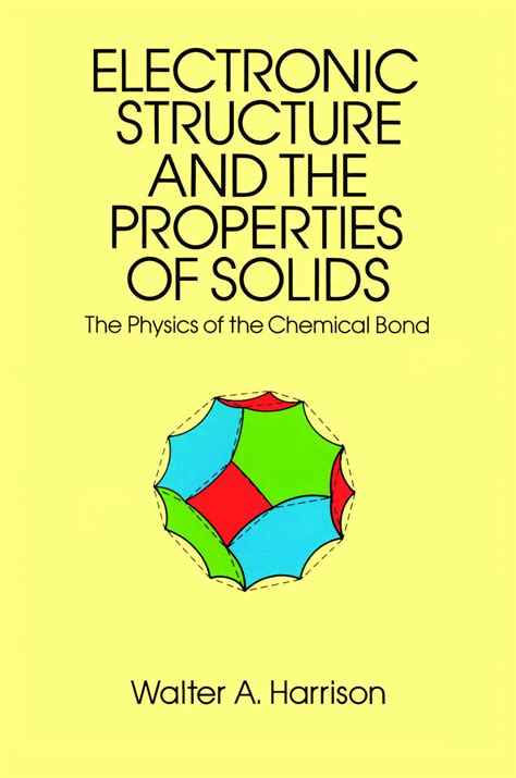 Electronic Structure And The Properties Of Solids | Harrison, Walter A.