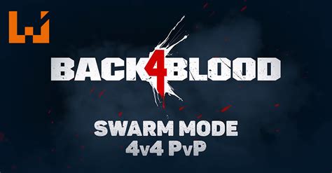 【E3 2021游戏展】《Back 4 Blood》释出更多PvP模式展示！将会采用三战两胜机制！ - Wanuxi