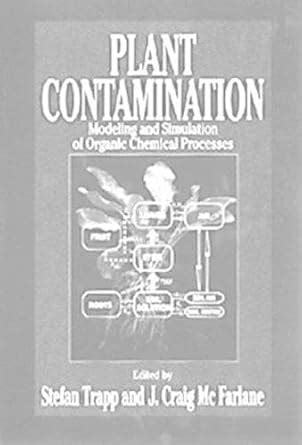 Plant Contamination: Modeling and Simulation of Organic Chemical ...