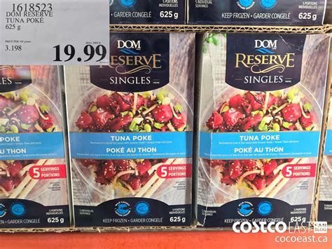 1618523 DOM RESERVE TUNA POKE 625 g 19 99 - Costco East Fan Blog