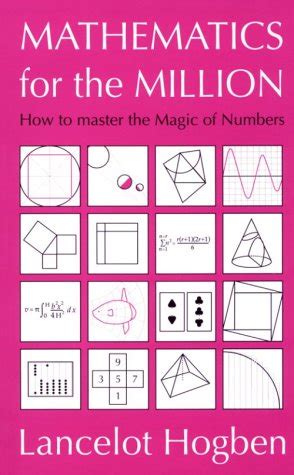 Buy Mathematics for the Million: How to Master the Magic of Numbers ...
