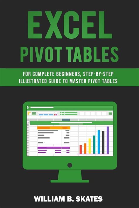 Excel Pivot Tables For Complete Beginners Step By Step Illustrated ...