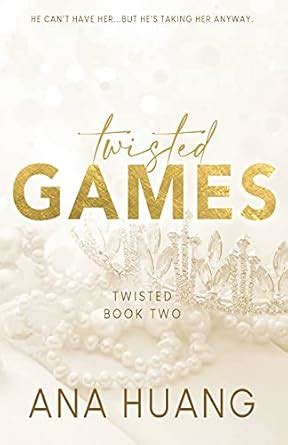 Twisted Games - Special Edition: 2 : Huang, Ana: Amazon.in: Books