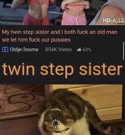 What are you doing twin stepsis? : r/memes