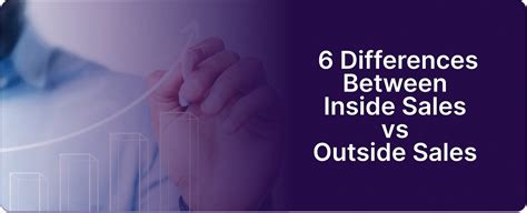 Inside Sales vs Outside Sales 6 Key Differences & Benefits