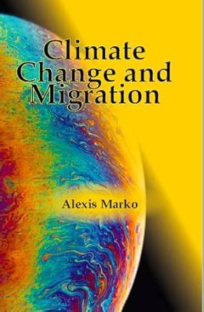 Buy Climate Change and Migration Book Online at Low Prices in India ...
