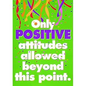 Trend Enterprises "Only Positive Attitudes" Poster : Amazon.in: Home ...