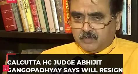 Calcutta High Court Judge Abhijit Ganguly to resign, may contest Lok ...