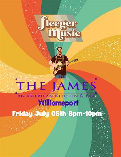 Fleeger at First Friday at The James!, The James Williamsport, 5 July ...
