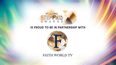 Faith World TV is an amazing media partner of StepFWD Awards 2025 ...