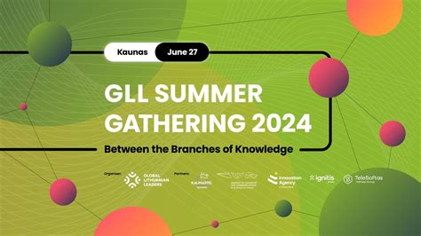 GLL Summer Gathering 2024: Between the Branches of Knowledge, Zalgiris ...
