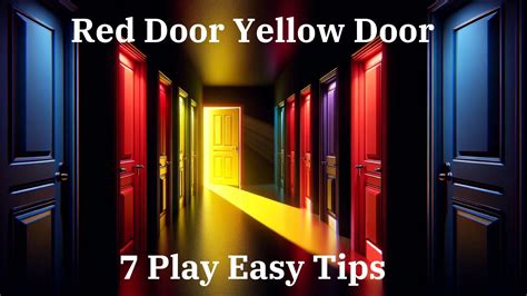 Red Door Yellow Door - 7 Play Easy Tips - Trends 2024