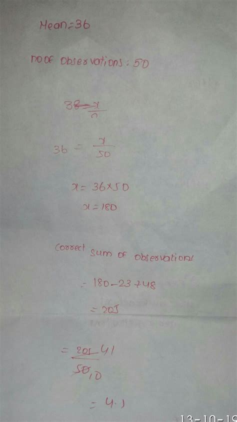 The mean of 50 observations was 36 it was found later that an ...