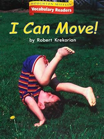 Buy I Can Move, Level K Theme 6.3: Houghton Mifflin Vocabulary Readers ...