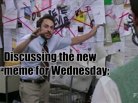 Charlie Conspiracy Always Sunny in Philidelphia Meme Generator - Piñata ...