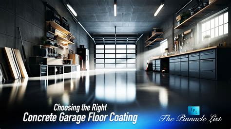 Choosing the Right Concrete Garage Floor Coating – The Pinnacle List