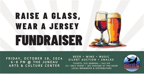 Raise a Glass, Wear a Jersey, Juneau Arts And Culture Center (Jacc), 18 ...
