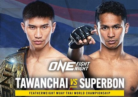 Tavanchai and Superbong will have a title fight at ONE Fight Night 15 ...