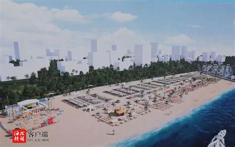 亚洲最大！海口“白沙门沙滩市集”国际欢乐海滩预计今年内完工