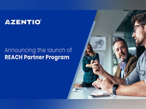Azentio unveils the REACH partner program to accelerate growth and ...