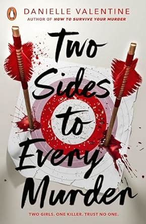 Two Sides to Every Murder: The New York Times bestselling YA thriller ...