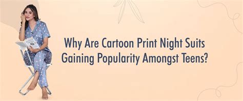 Why Are Cartoon Print Night Suits Gaining Popularity Amongst Teens ...