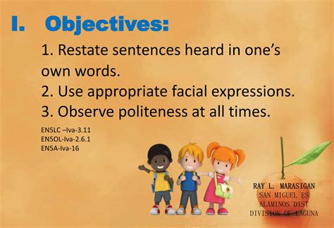 ENG 5 Q4 WEEk 1 DAY 1 Restate sentences heard in one’s own words. Use ...