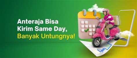 Sekarang Anteraja Sudah Melayani Pengiriman Same Day Service! - Pusat ...