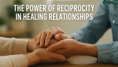 Reciprocity in Healing Relationships: Expert Insights