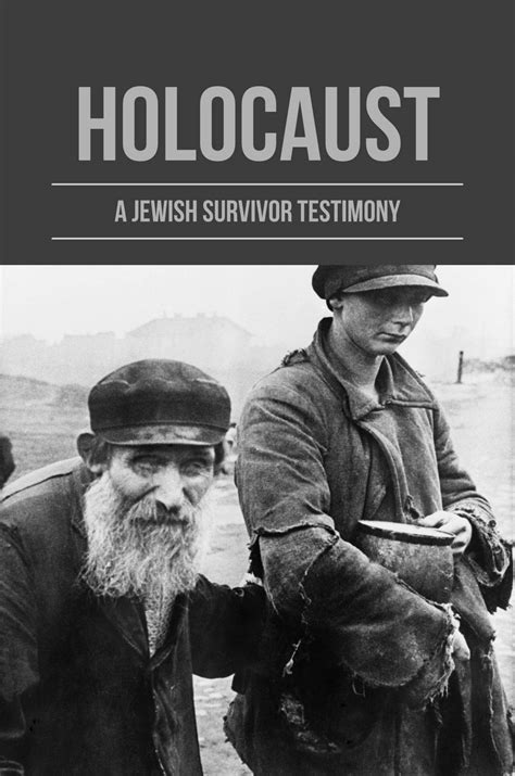 Holocaust: A Jewish Survivor Testimony by Coretta Bickers | Goodreads