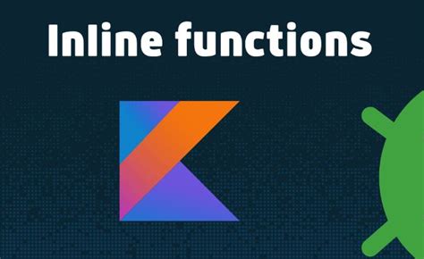 Inline Function in Kotlin 的图像结果