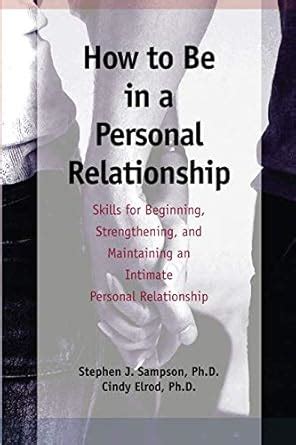 Buy How to be in a Personal Relationship: Skills for Beginning ...