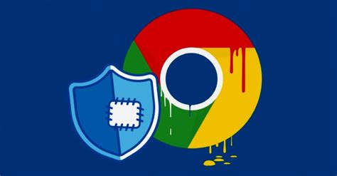 谷歌浏览器又曝漏洞，黑客可劫持目标计算机 – 东方联盟郭盛华的个人主页